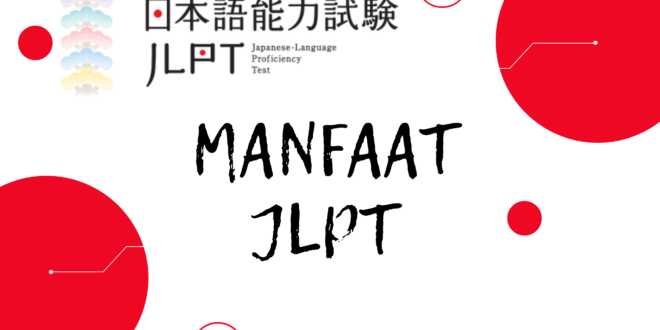 Keuntungan dari JLPT