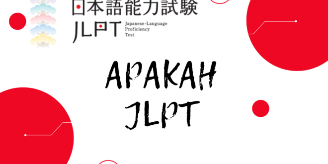 Apa itu tes JLPT