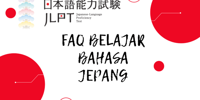 FAQ Belajar bahasa Jepang untuk JLPT